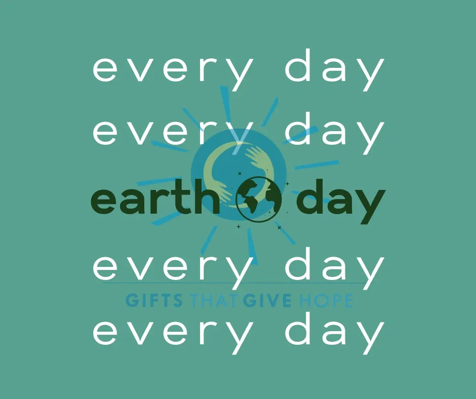 Embracing Earth Day Every Day