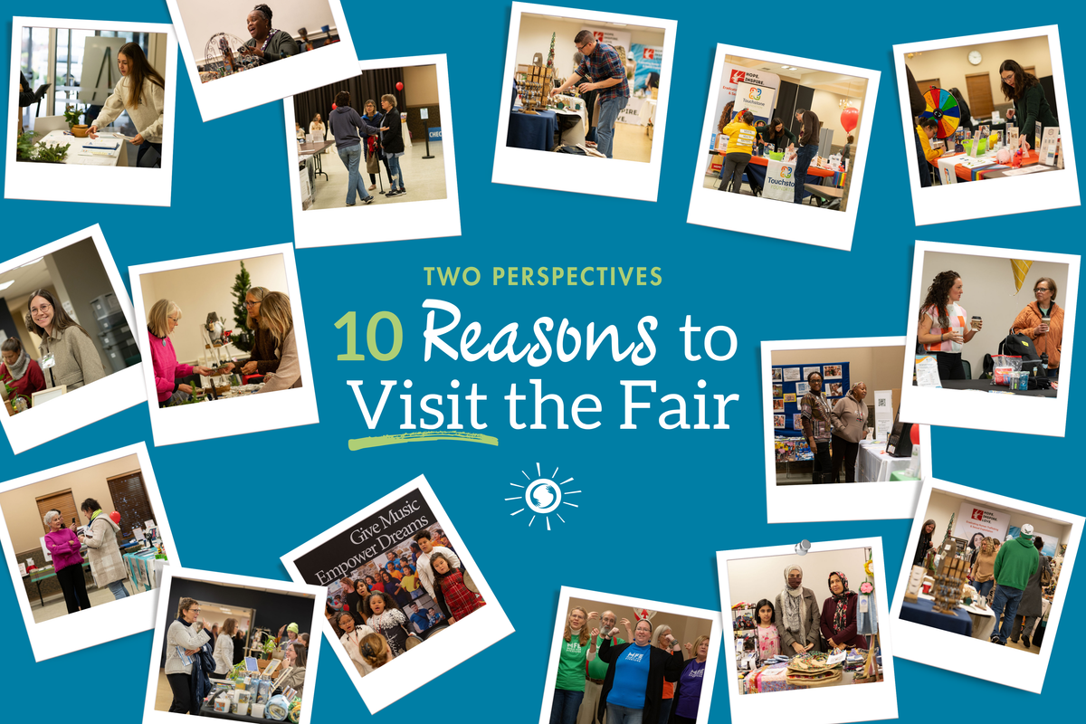 10 Reasons to Visit the Gifts That Give Hope Fair, From 2 Perspectives