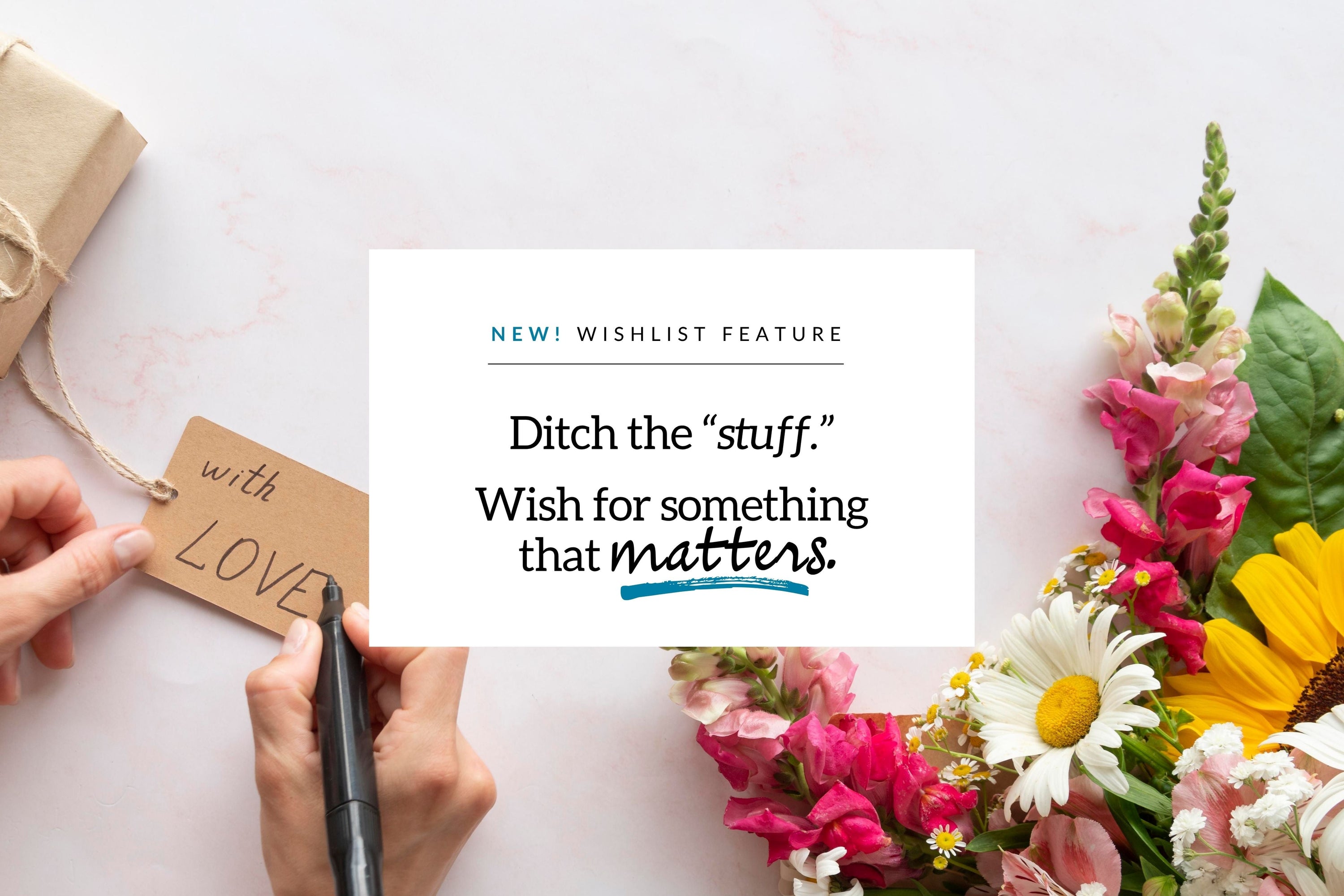 Wish for Something That Matters: How to Create a Gift Wishlist That Gives Back